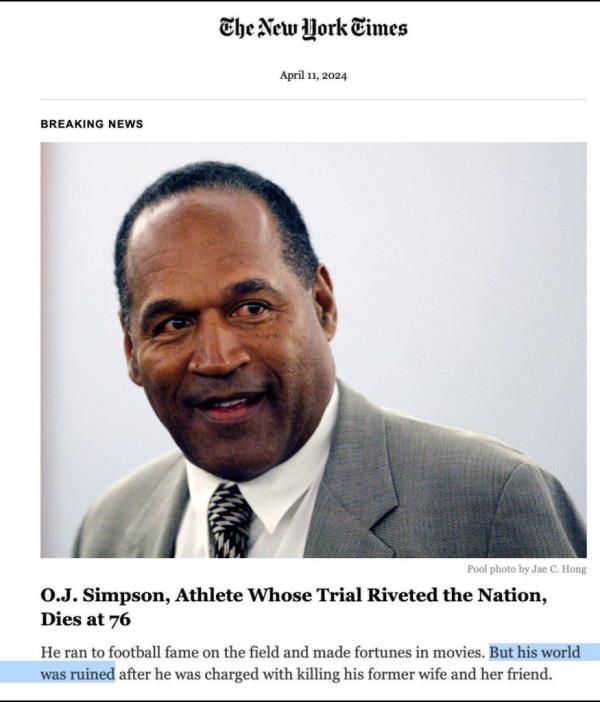 The New York Times obit for OJ Simpson included a line which read 